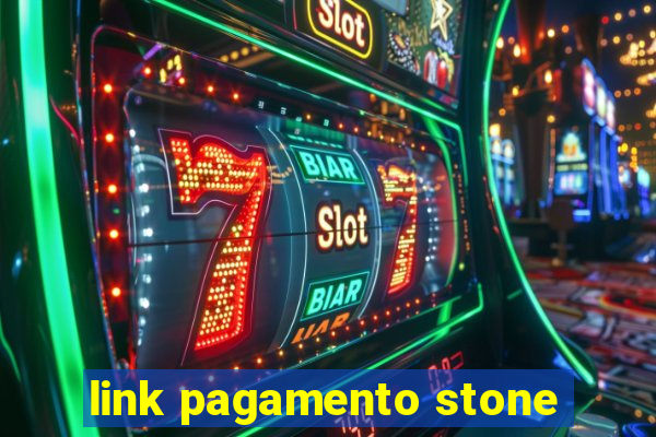 link pagamento stone